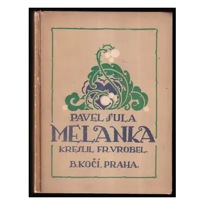 Melanka - Pavel Sula (1920, B. Kočí)