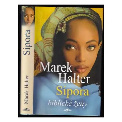 Sipora : biblické ženy - Marek Halter (2006, Alpress)