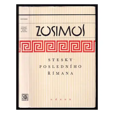 Stesky posledního Římana - Zósimos (1983, Odeon)