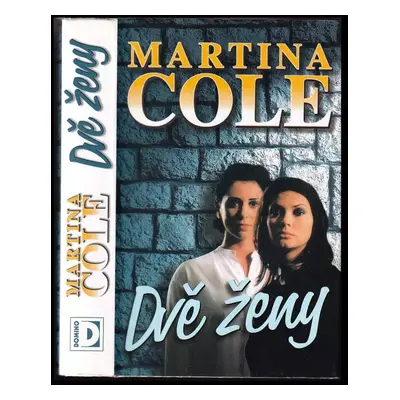 Dvě ženy - Martina Cole (2000, Domino)