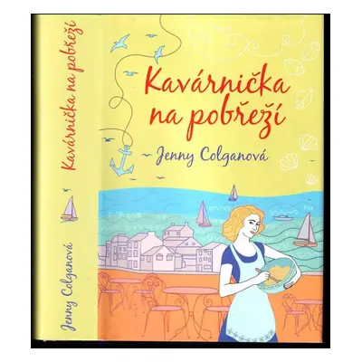 Kavárnička na pobřeží - Jenny Colgan (2018, Argo)