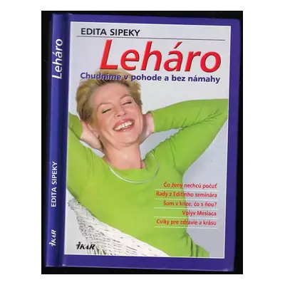 Leháro : chudnime v pohode a bez námahy - Edita Sipeky (2006, Ikar)