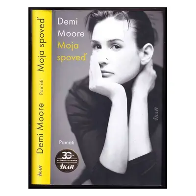 Moja spoveď : pamäti - Demi Moore, Demi Moore (2020)