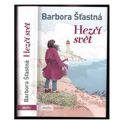 Hezčí svět - Barbora Šťastná (2020, Motto)