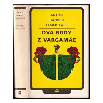 Dva rody z Vargamäe - Anton Hansen Tammsaare (1976, Svoboda)