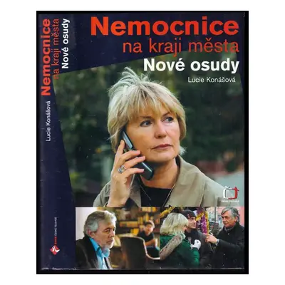 Nemocnice na kraji města : nové osudy - 3. díl - Lucie Konášová (2008, Česká televize)