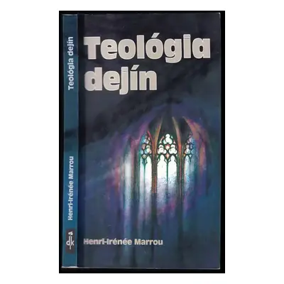 Teológia dejín - Henri-Irénée Marrou (1997, Dobrá kniha)