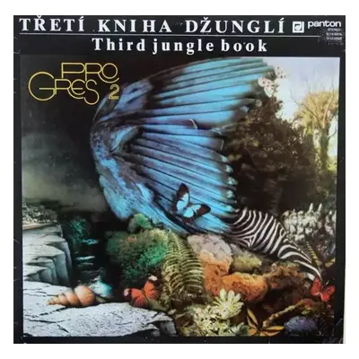 Třetí Kniha Džunglí - Third Jungle Book : Gatefold Vinyl - Progres 2 (1985, Panton)