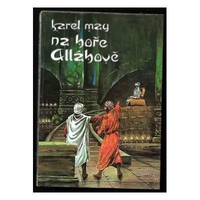 Na hoře Alláhově : V Říši stříbrného lva 8 - 8. část - Karl May (1992, Laser)