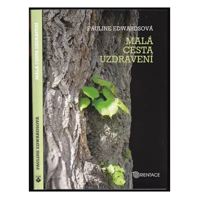 Malá cesta uzdravení - Pauline Edwards (2014, Karmelitánské nakladatelství)