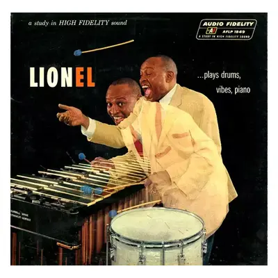 Lionel...Plays Drums, Vibes, Piano - Lionel Hampton And His Orchestra (1958, Audio Fidelity)