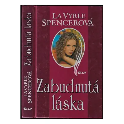 Zabudnutá láska - LaVyrle Spencer (1997, Ikar)