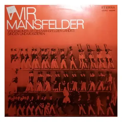 Wir Mansfelder - Various (1974, Èterna)