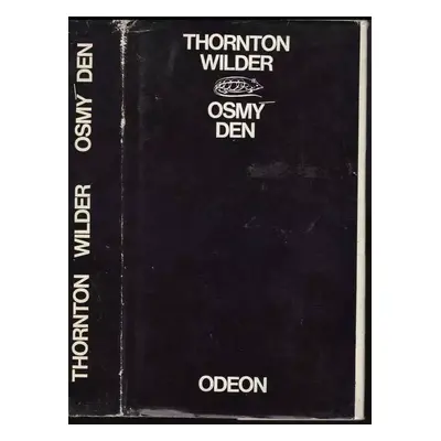 Osmý den - Thornton Wilder (1974, Odeon)