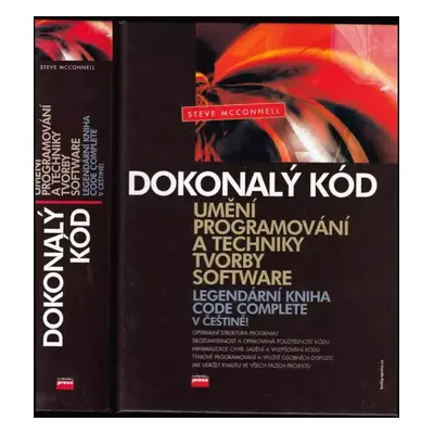 Dokonalý kód : umění programování a techniky tvorby software - Steve McConnell (2005, Computer P