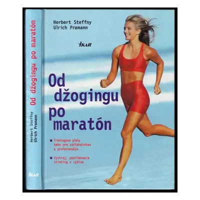 Od džogingu po maratón - Ulrich Pramann, Herbert Steffny (2003, Ikar)