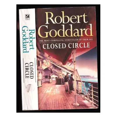 Closed Circle - Robert Goddard (1994, Corgi Books)