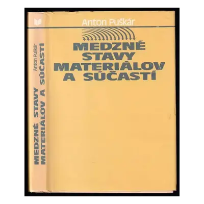 Mezdné stavy materiálov a súčastí - Anton Puškár (1989, Veda)