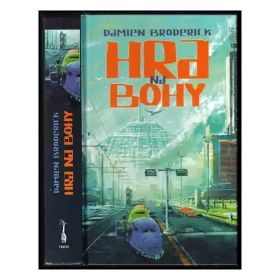 Hra na bohy - Damien Broderick (2008, Triton)