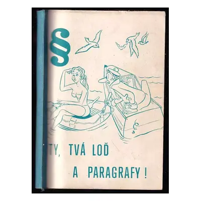 Ty, tvá loď a paragrafy (1974)