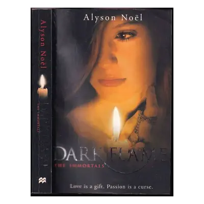 Dark Flame - Alyson Noël (2010, Macmillan)