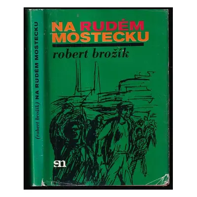 Na rudém Mostecku - Robert Brožík (1976, Severočeské nakladatelství)