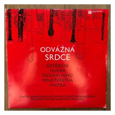 Odvážná Srdce - Ústřední Hudba Federálního Ministerstva Vnitra (1976, Panton)