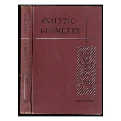 Analytic Geometry Third edition - Joshua I Tracey, W. A. Wilson (1949, D. C. Heath & Co.)