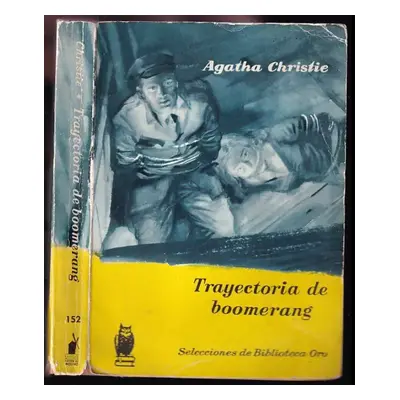 Trayectoria de Boomerang - Agatha Christie (1958, Editorial Molino)