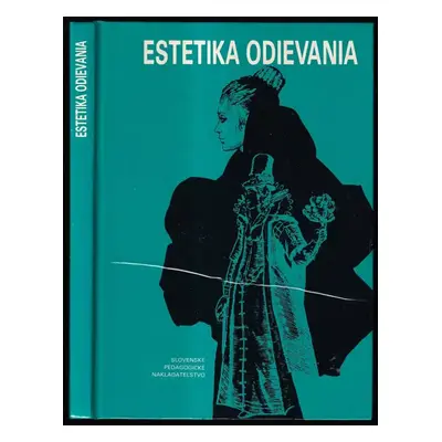 Estetika odievania : Pre stredné odborné učilištia a stredné odborné školy - Ludmila Kybalová, M