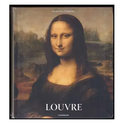 Louvre (Museum Collections) - Martina Padberg (2020, Könemann)