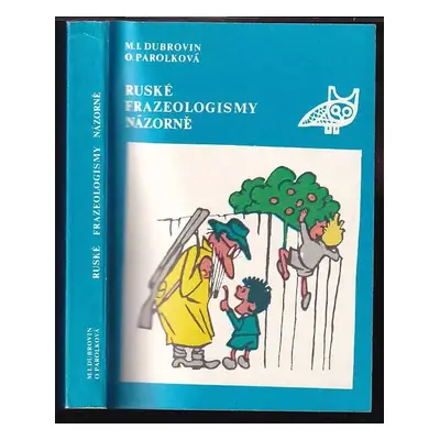 Ruské frazeologismy názorně : [dlja govorjaščich na češskom jazyke] - Mark Isaakovič Dubrovin, O