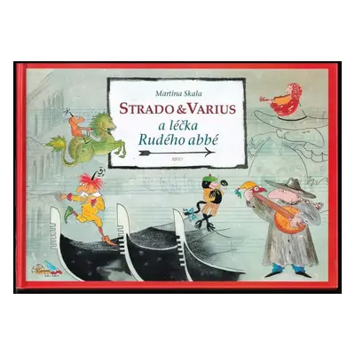 Strado & Varius a léčka Rudého abbé - Martina Skala (2005, BRIO)