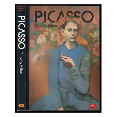 Picasso : 207 illustrations, 30 in colour - Timothy Hilton (1987, Thames and Hudson)