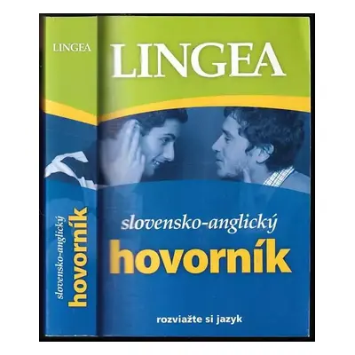 Slovensko-anglický hovorník : rozviažte si jazyk (2007, Lingea)