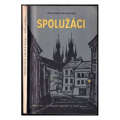 Spolužáci : Román - František Swidzinski (1956, Práce)