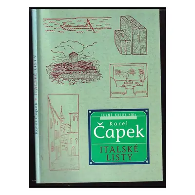 Italské listy - Karel Čapek (2000, Levné knihy KMa)