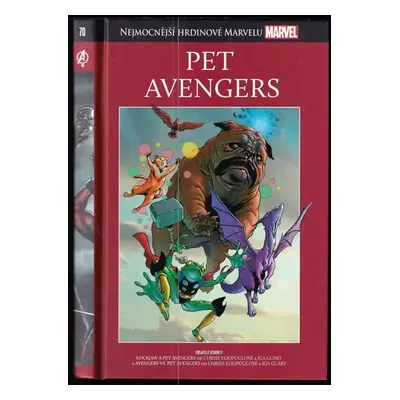 Pet avengers : Nejmocnější hrdinové Marvelu 70 - Changer The Elder, Chris Eliopoulos (2019, Hach