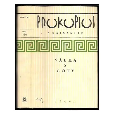 Válka s Góty - Prokopios z Kaisareie (1985, Odeon)