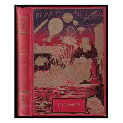 Na kometě : (Hector Servadac) - Jules Verne (1920, Jos. R. Vilímek)