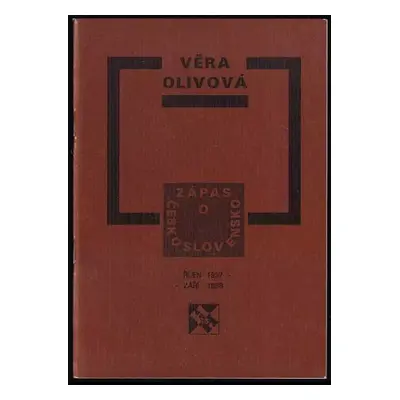 Zápas o Československo : (říjen 1937 - září 1938) - Věra Olivová (1992, H & H)