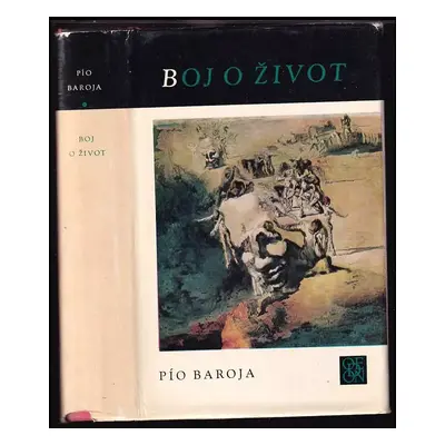 Boj o život : Lačnost, Verbež, Rudá Jitřenka - Pío Baroja (1970, Odeon)