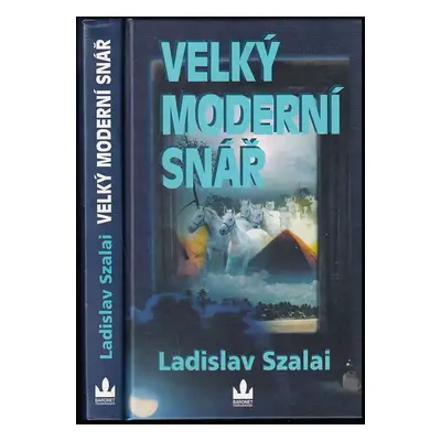 Velký moderní snář - Ladislav Szalai (2003, Baronet)