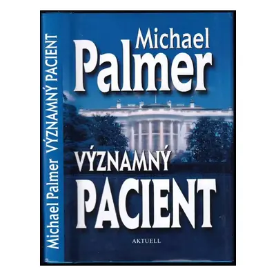 Významný pacient - Michael Palmer (2009, Aktuell)