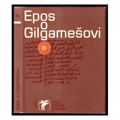 Epos o Gilgamešovi (1976, Československý spisovatel)