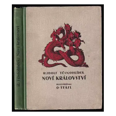 Nové království : publ. 755 - Rudolf Těsnohlídek (1927, Ústřední nakladatelství a knihkupectví u