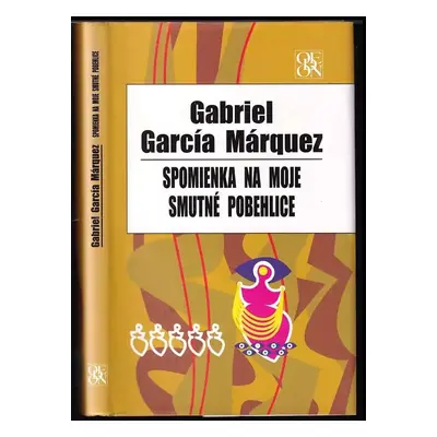 Spomienka na moje smutné pobehlice - Gabriel García Márquez (2005, Ikar)