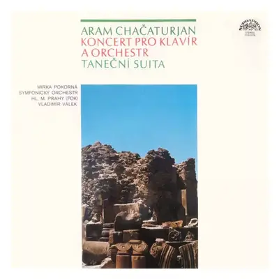 Koncert Pro Klavír A Orchestr / Taneční Suita - Aram Khatchaturian (1981, Supraphon)