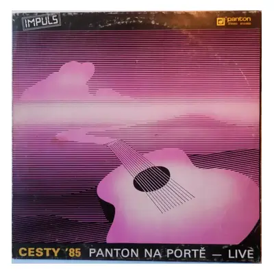 Cesty '85 (Panton Na Portě — Live) - Various (1985, Panton)