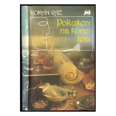 Pokušení na konci léta - Roman Ráž (1989, Práce)